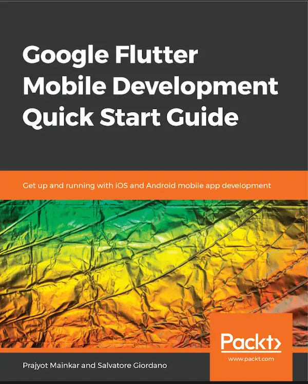 Google Flutter Mobile Development Quick Start Guide
