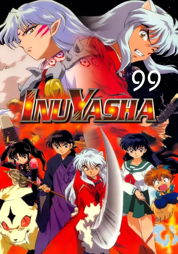 Inuyasha - Khuyển Dạ Xoa Tập 99