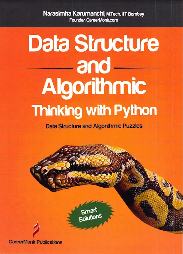 Data Structure and Algorithmic Thinking with Python  Data Structure and Algorithmic Puzzles-Careermonk Publications (2016)