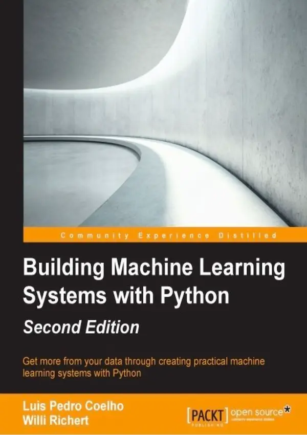 Building Machine Learning Systems with Python Second Edition