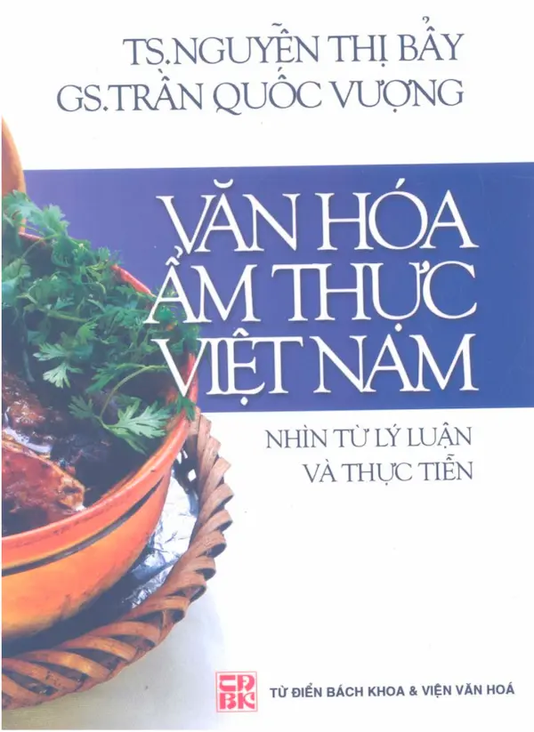 Văn Hóa Ẩm Thực Việt Nam - Nhìn Từ Lý Luận Và Thực Tiễn