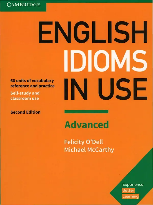 English Idioms in Use: Advanced