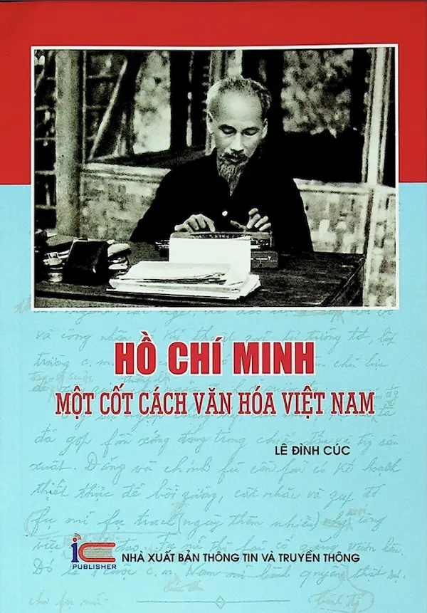 Hồ Chí Minh – Một Cốt Cách Văn Hoá Việt Nam