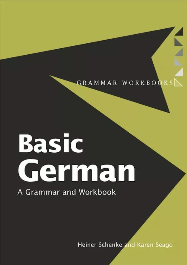 BASIC GERMAN: A GRAMMAR AND WORKBOOK