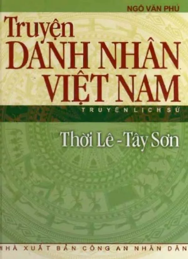 Truyện danh nhân Việt Nam - Thời Lê, Tây Sơn