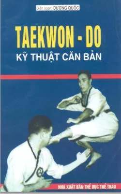 Taekwon Do Kỹ Thuật Căn Bản