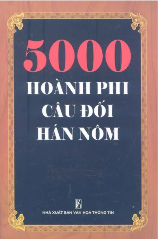 5000 Hoành phi câu đối Hán Nôm