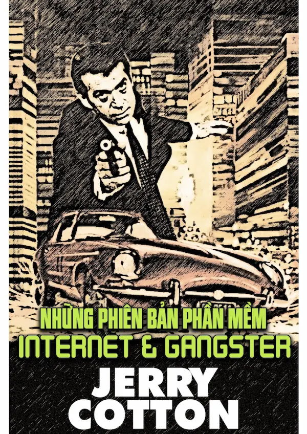 Những Phiên Bản Phần Mềm Internet-Gangster