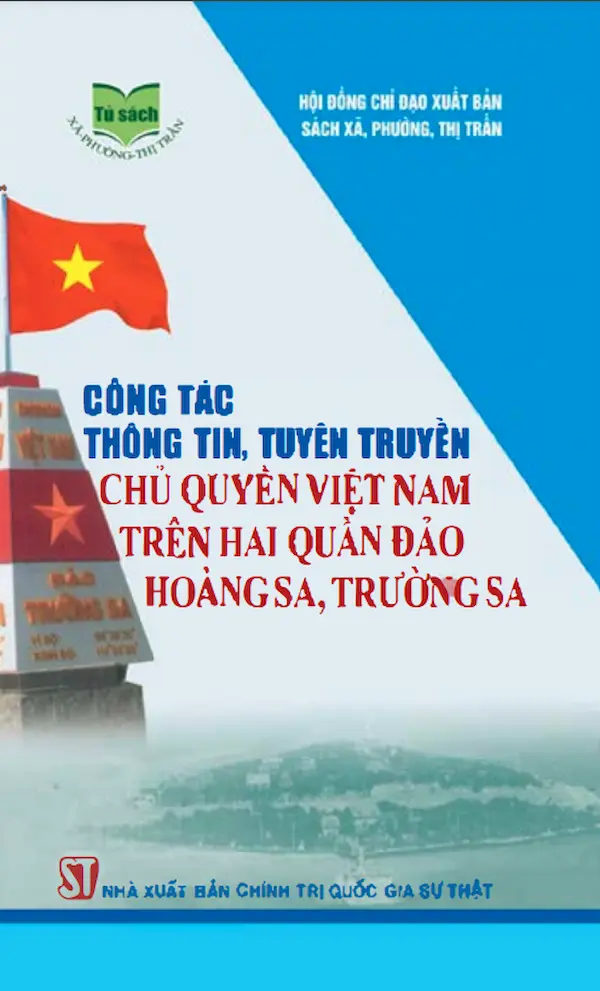 Công Tác Thông Tin, Tuyên Truyền Chủ Quyền Việt Nam Trên Hai Quần Đảo Hoàng Sa, Trường Sa