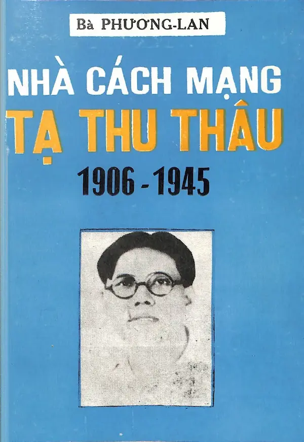 Nhà cách mạng Ta Thu Thâu (1906 - 1945)