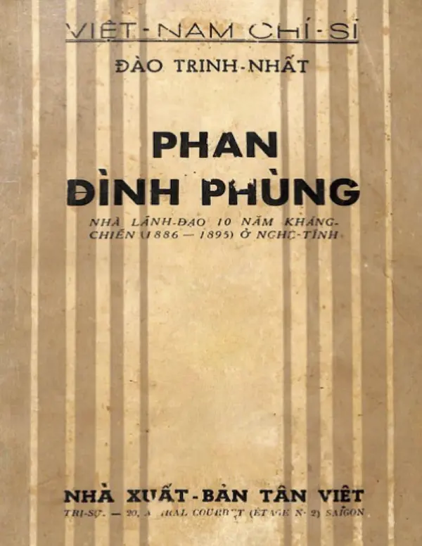 Phan Đình Phùng, nhà lãnh đạo 10 năm kháng chiến (1886-1895) ở Nghệ Tĩnh