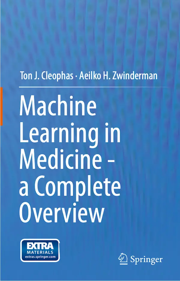 Machine Learning in Medicine - a Complete Overview