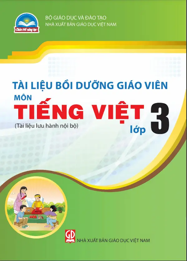 Tài Liệu Bồi Dưỡng Giáo Viên Tiếng Việt 3 – Chân Trời Sáng Tạo