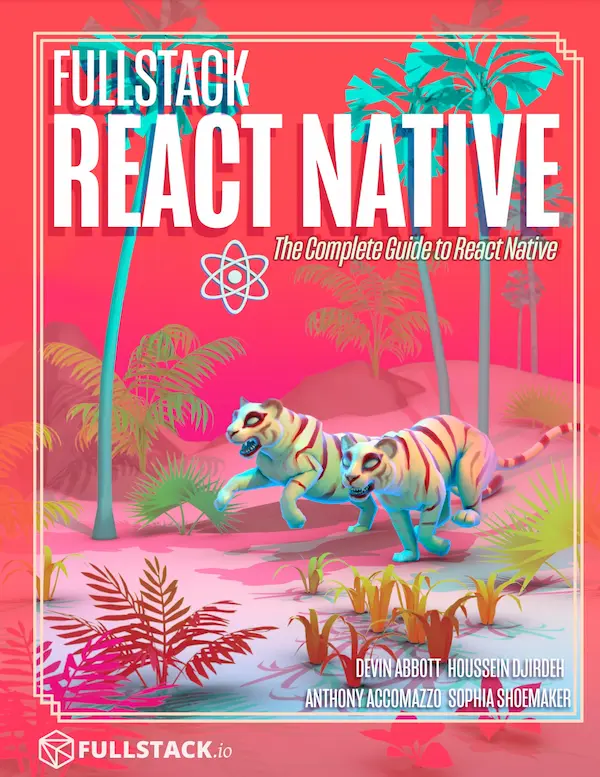 Fullstack React Native – The Complete Guide to React Native