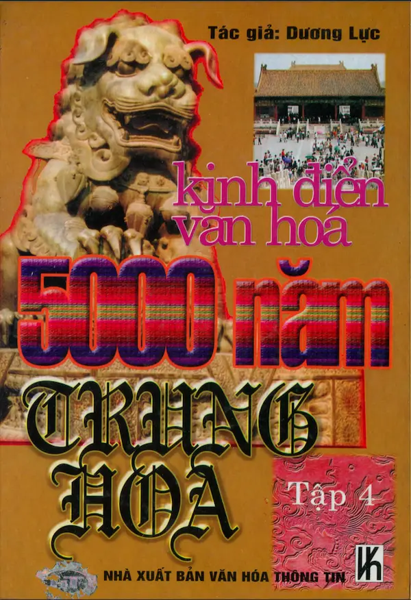 Kinh Điển Văn Hóa 5000 Năm Trung Hoa - Tập 4