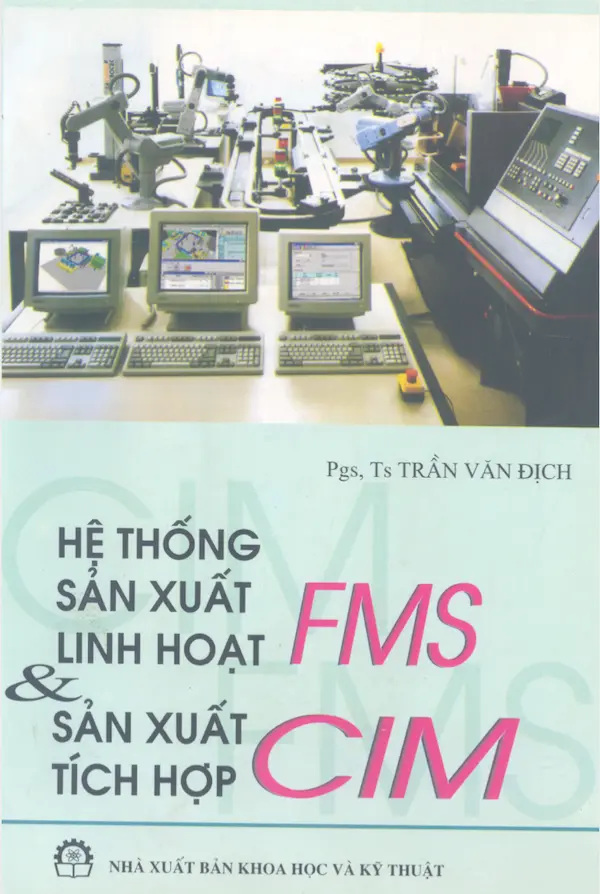 Hệ Thống Sản Xuất Linh Hoạt FMS & Sản Xuất Tích Hợp CIM