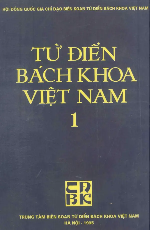 Từ điển Bách Khoa Việt Nam - Tập 1