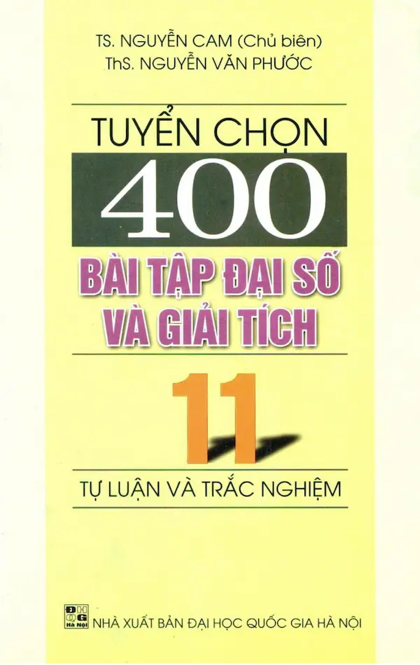 Tuyển Chọn 400 Bài Tập Đại Số Và Giải Tích 11