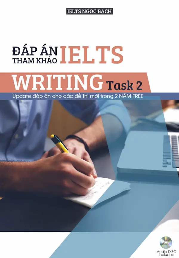Đáp án tham khảo IELTS Writing TASK 2