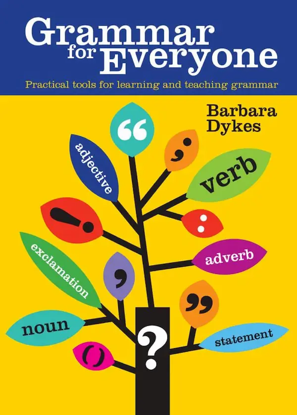 Grammar for Everyone: Practical Tools for Learning and Teaching Grammar