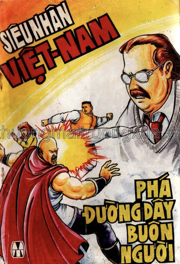 Siêu Nhân Việt Nam – Phá Đường Dây Buôn Người