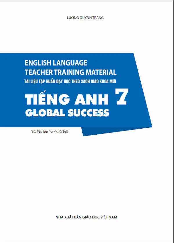 Tài liệu tập huấn dạy học theo sách giáo khoa mới Tiếng Anh 7 - Global Success