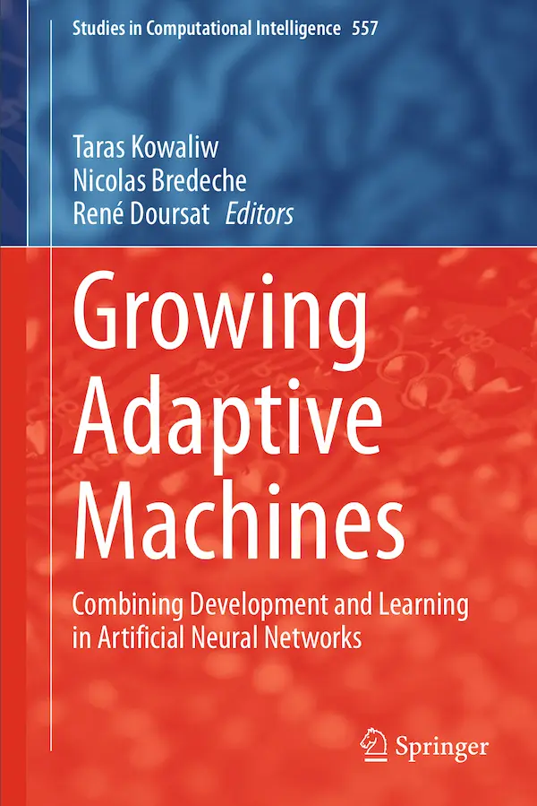 Growing Adaptive Machines – Combining Development And Learning In Artificial Neural Networks