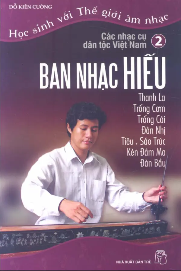 Các nhạc cụ dân tộc Việt Nam - tập 2