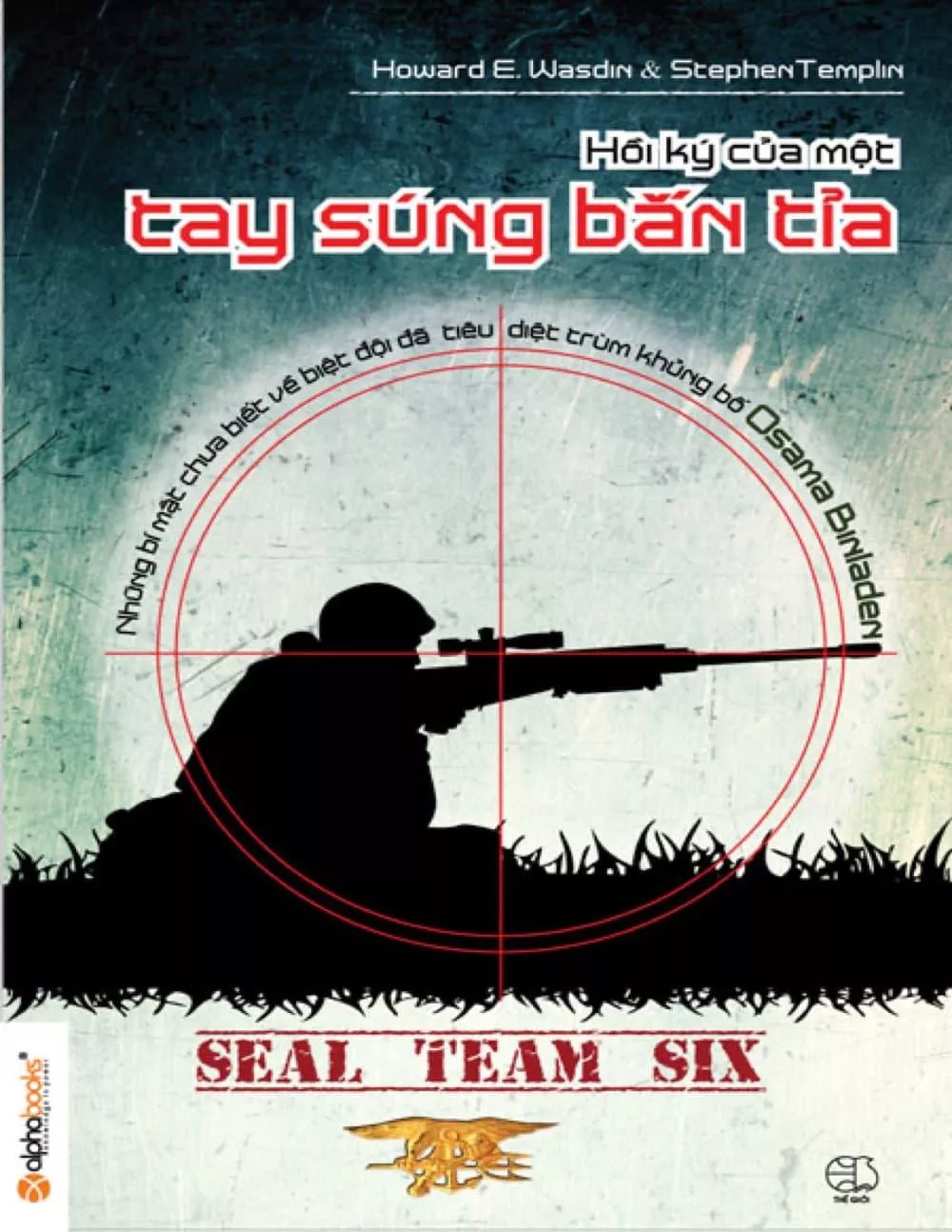 Seal Team Six - Hồi Ký Của Một Tay Súng Bắn Tỉa