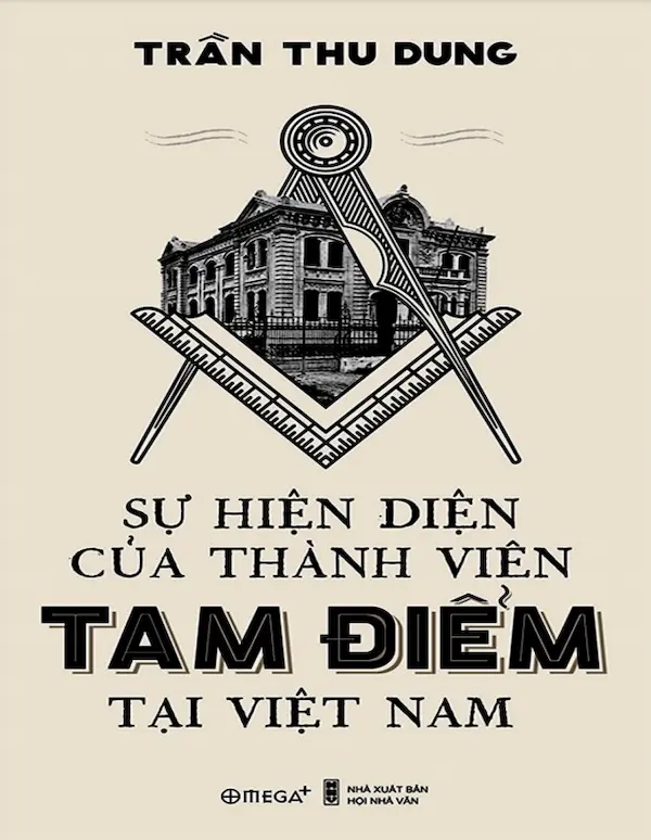 Sự Hiện Diện Của Thành Viên Tam Điểm Tại Việt Nam