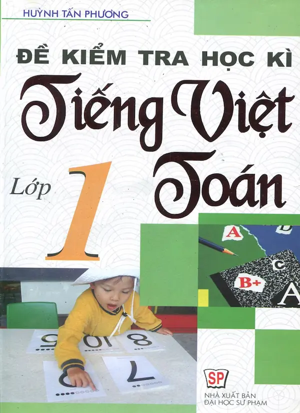 Đề Kiểm Tra Học Kỳ Tiếng Việt - Toán Lớp 1