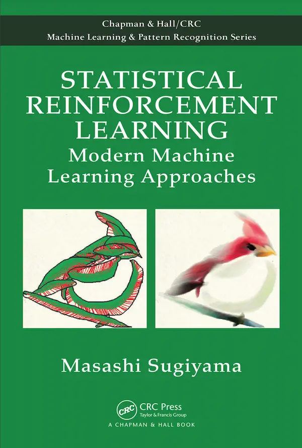 Statistical Reinforcement Learning Modern Machine Learning Approaches