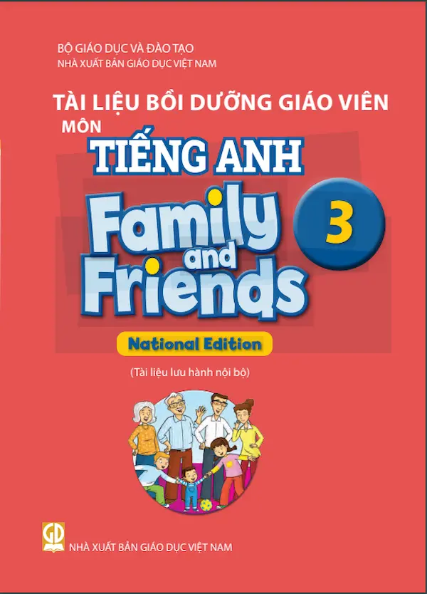 Tài Liệu Bồi Dưỡng Giáo Viên Sử Dụng Sách Giáo Khoa Tiếng Anh 3 Family And Friends National Edition