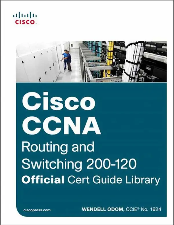 CCNA Routing and Switching 200-120 Official Cert Guide Library