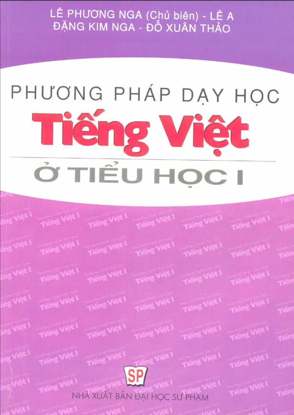 Phương pháp dạy học tiếng Việt ở tiểu học - Tập 1