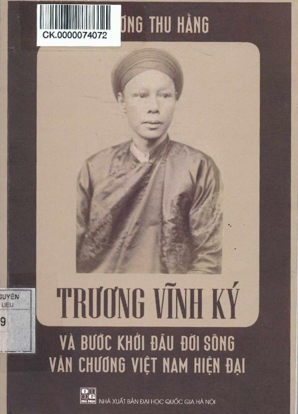 Trương Vĩnh Ký Và Bước Khởi Đầu Đời Sống Văn Chương Việt Nam Hiện Đại