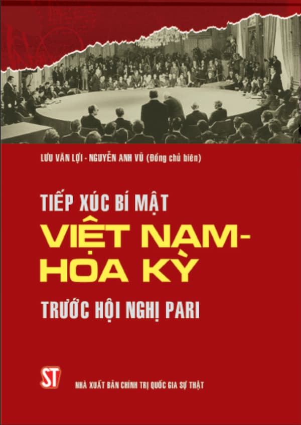 Tiếp Xúc Bí Mật Việt Nam - Hoa Kỳ Trước Hội Nghị Pari