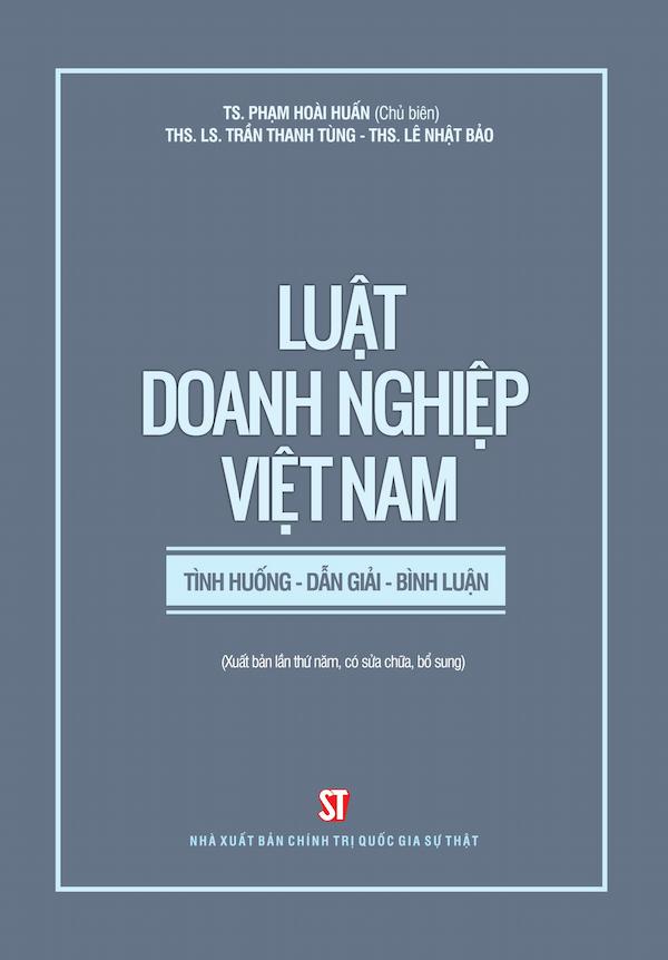 Luật Doanh Nghiệp Việt Nam Tình Huống - Dẫn Giải - Bình Luận