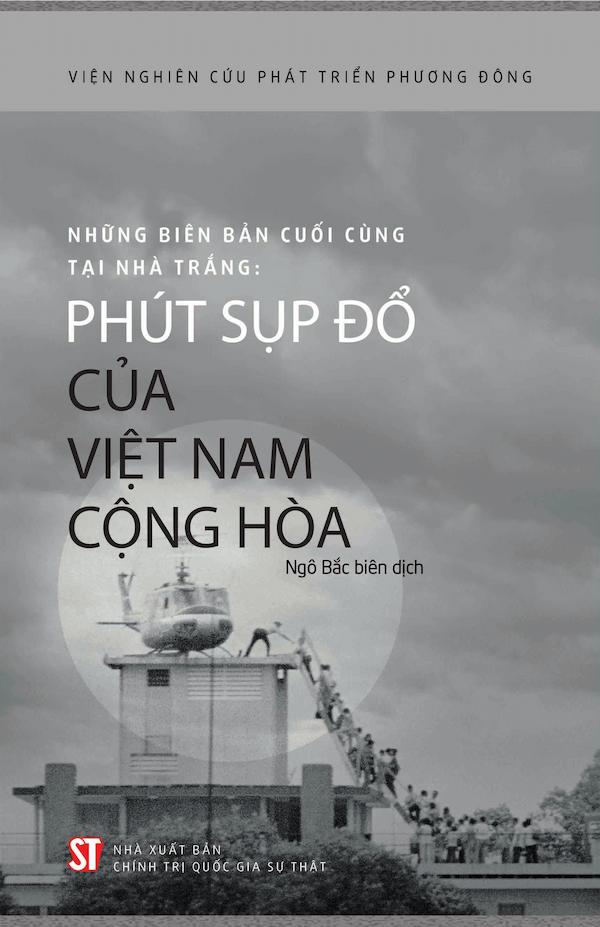 Những Biên Bản Cuối Cùng Tại Nhà Trắng: Phút Sụp Đổ Của Việt Nam Cộng Hòa