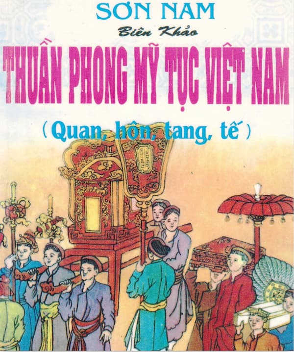 Thuần Phong Mỹ tục Việt Nam (Quan, Hôn, Tang,Tế)