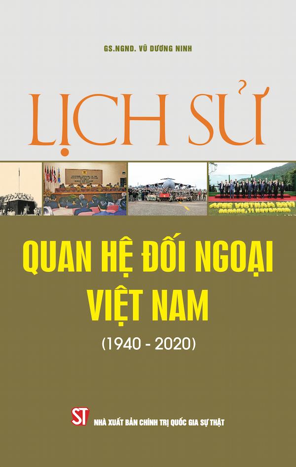 Lịch Sử Quan Hệ Đối Ngoại Việt Nam (1940-2020)