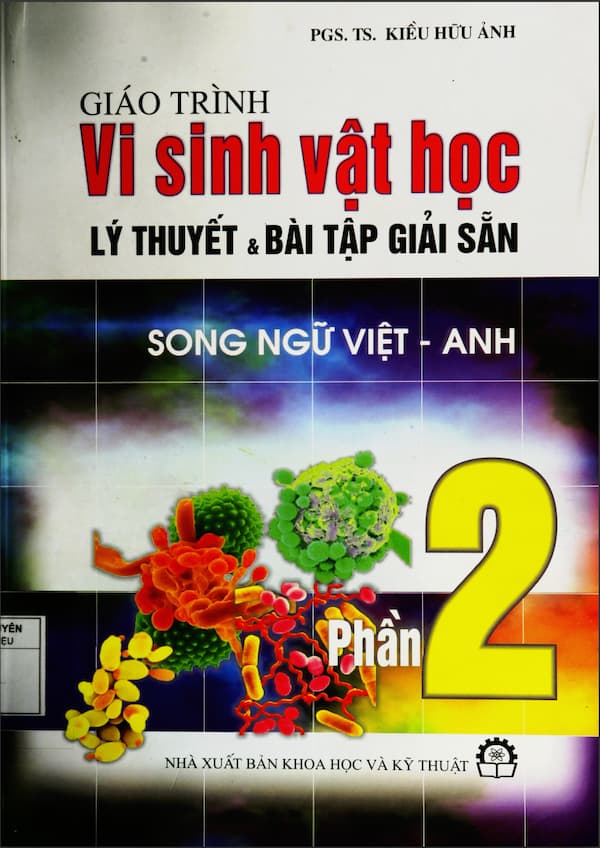 Giáo trình vi sinh vật học lý thuyết và bài tập giải sẵn song ngữ Việt Anh  - Tập 2