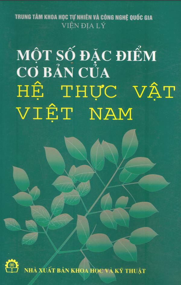 Một Số Đặc Điểm Cơ Bản Của Hệ Thực Vật Việt Nam