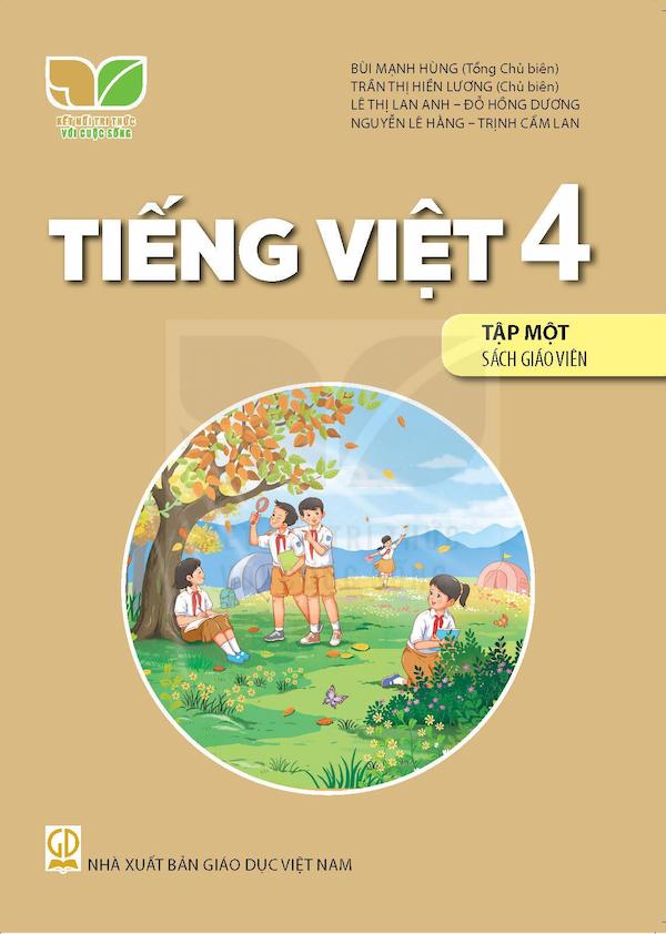 Sách Giáo Viên Tiếng Việt 4 Tập Một – Kết Nối Tri Thức Với Cuộc Sống