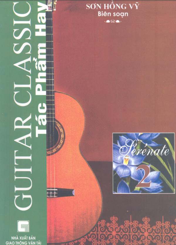 Tác Phẩm Hay Guitar Classic Tập 2 - Sérénate