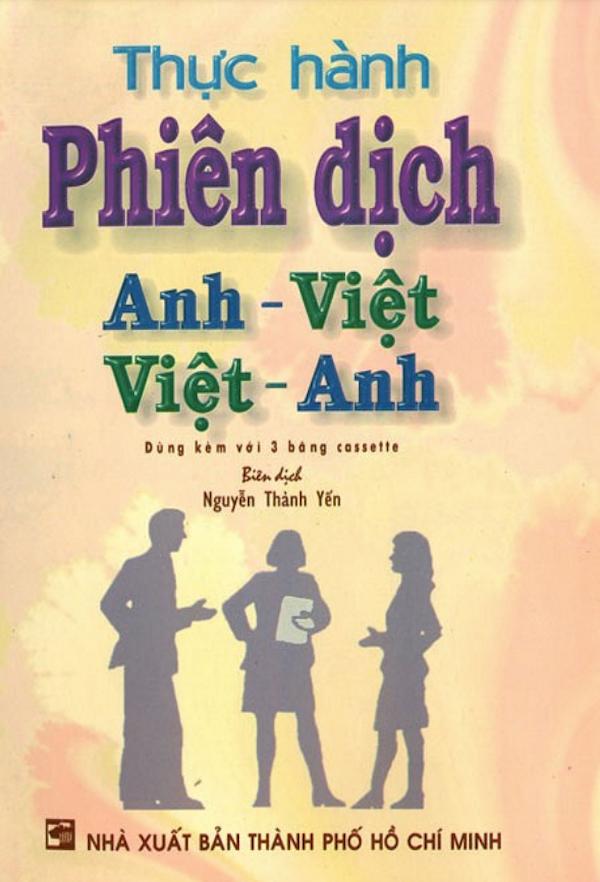 Thực Hành Phiên Dịch Anh - Việt, Việt - Anh