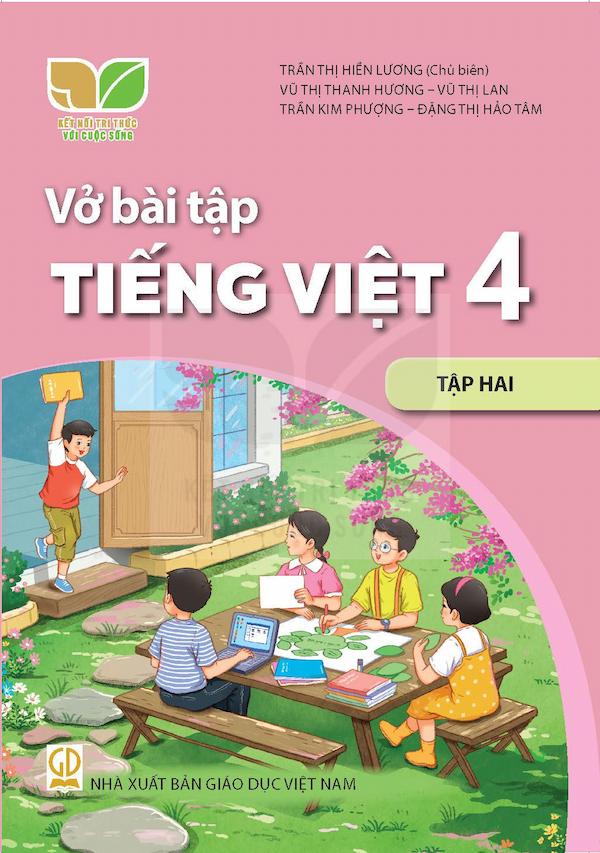 Vở Bài Tập Tiếng Việt 4 Tập Hai – Kết Nối Tri Thức Với Cuộc Sống