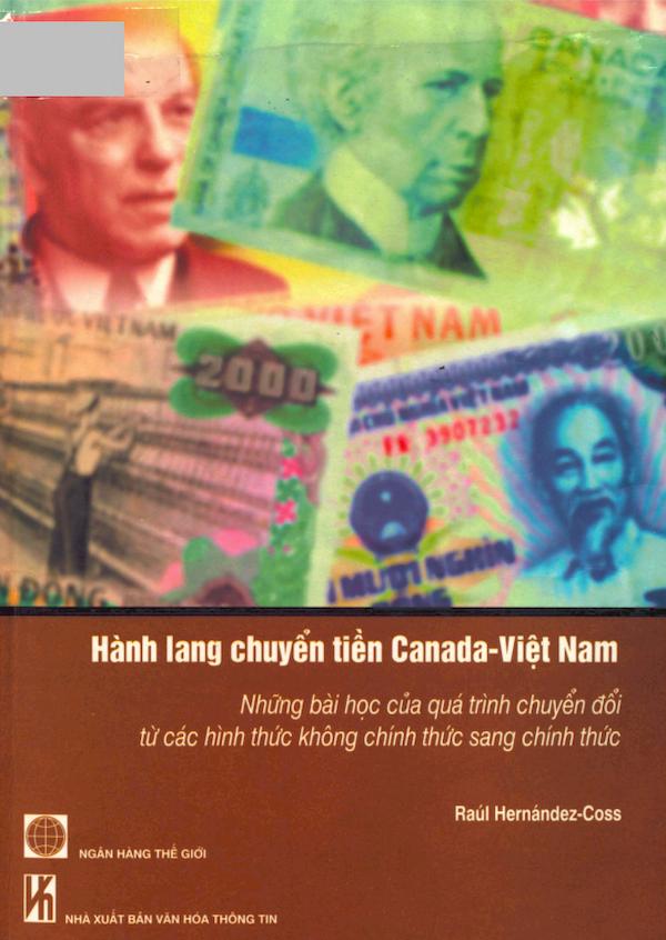 Hành Lang Chuyển Tiền Canada - Việt Nam: Những Bài Học Của Quá Trình Chuyển Đổi Từ Các Hình Thức Không Chính Thức Sang Chính Thức