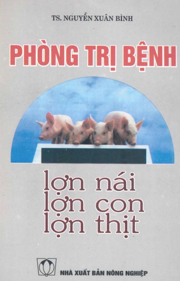 Phòng Trị Bệnh Lợn Nái - Lợn Con - Lợn Thịt