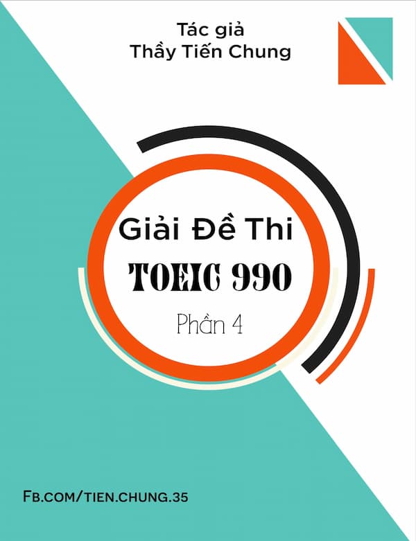 Giải đề thi Toeic 990 - Phần 4